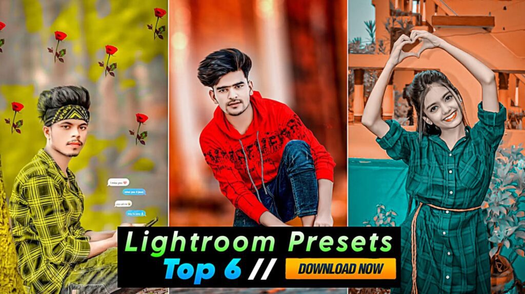 Top 6 Lightroom Best Presets